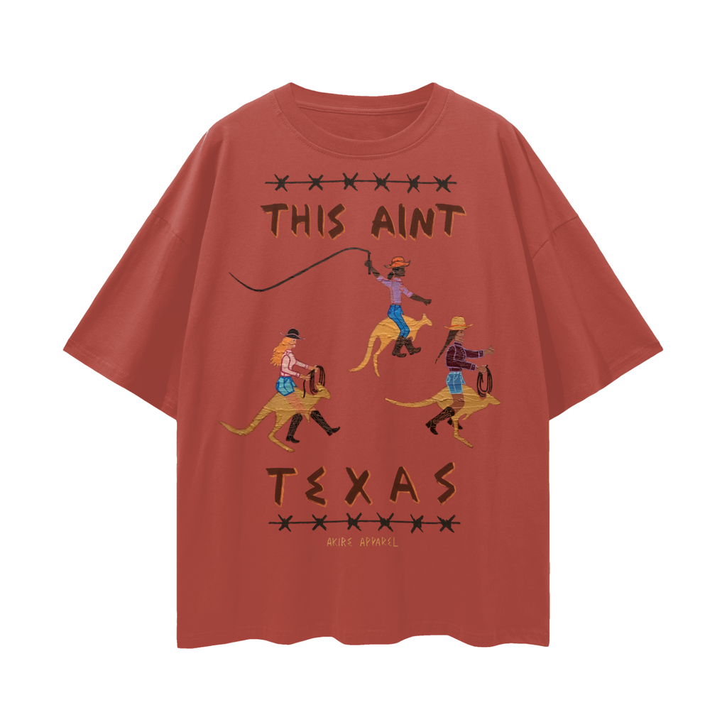This Ain’t Texas - Oversize Deep Drop Shoulder