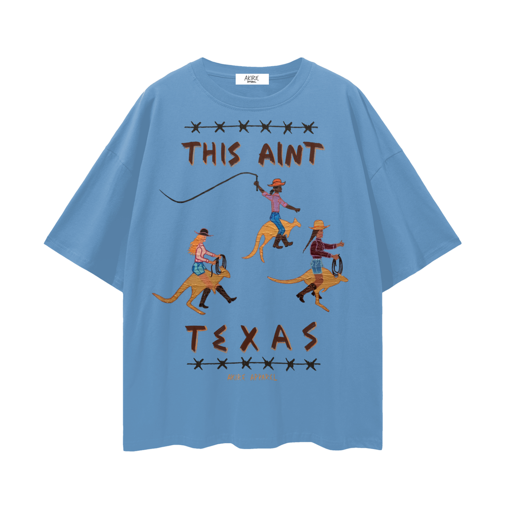 This Ain’t Texas - Oversize Deep Drop Shoulder